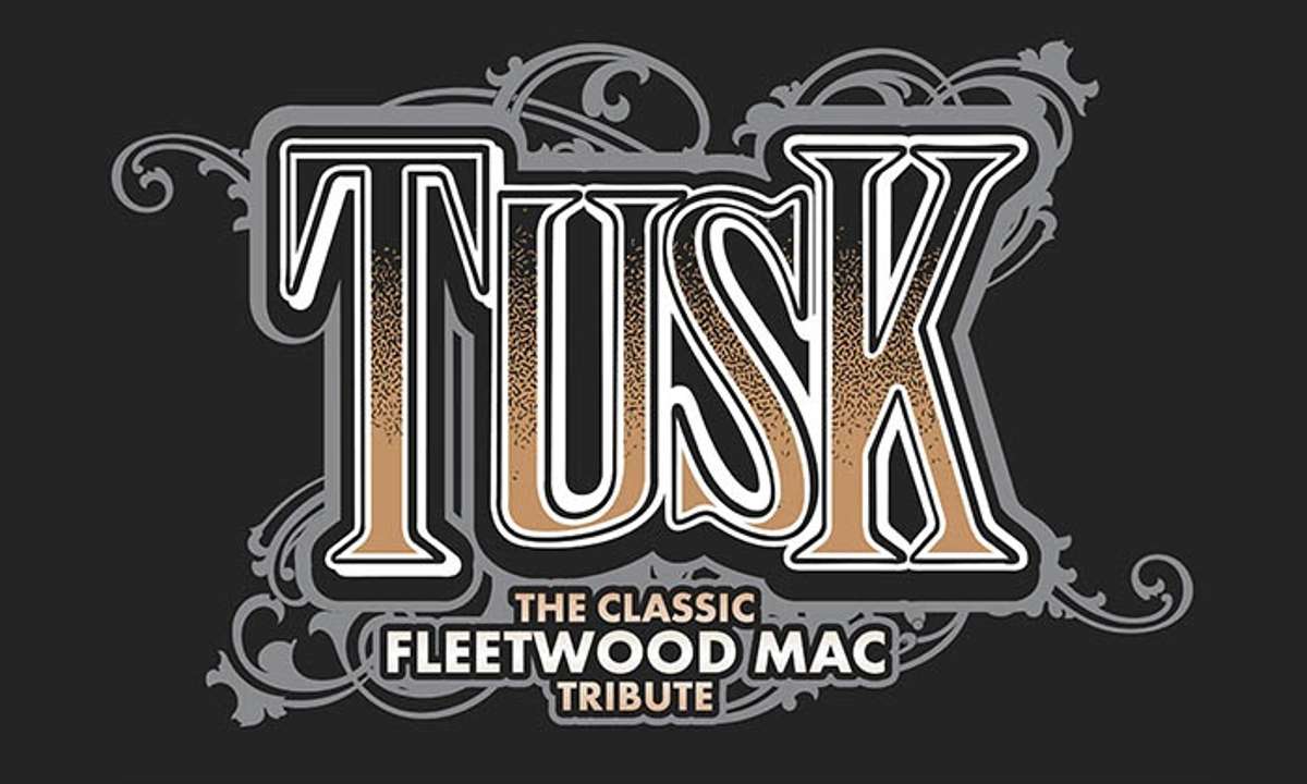 TUSK: The Classic Tribute to Fleetwood Mac